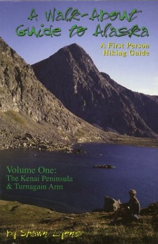 Walk About Guide to Alaska, No. 1: Kenai & Turnagain Arm,Used