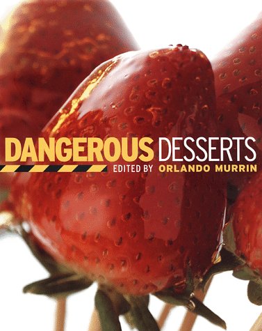 Dangerous Desserts,Used