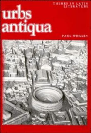 Urbs Antiqua (Themes In Latin Literature),Used