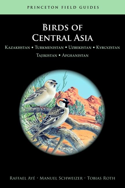 Birds of Central Asia: Kazakhstan, Turkmenistan, Uzbekistan, Kyrgyzstan, Tajikistan, Afghanistan,Used