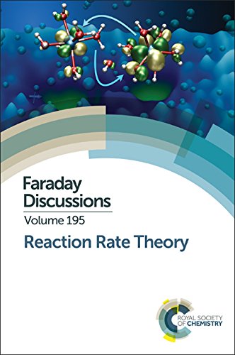 Reaction Rate Theory: Faraday Discussion 195 (Faraday Discussions, Volume 195),Used