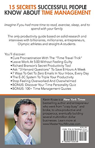 15 Secrets Successful People Know About Time Management: The Productivity Habits of 7 Billionaires, 13 Olympic Athletes, 29 Stra,New