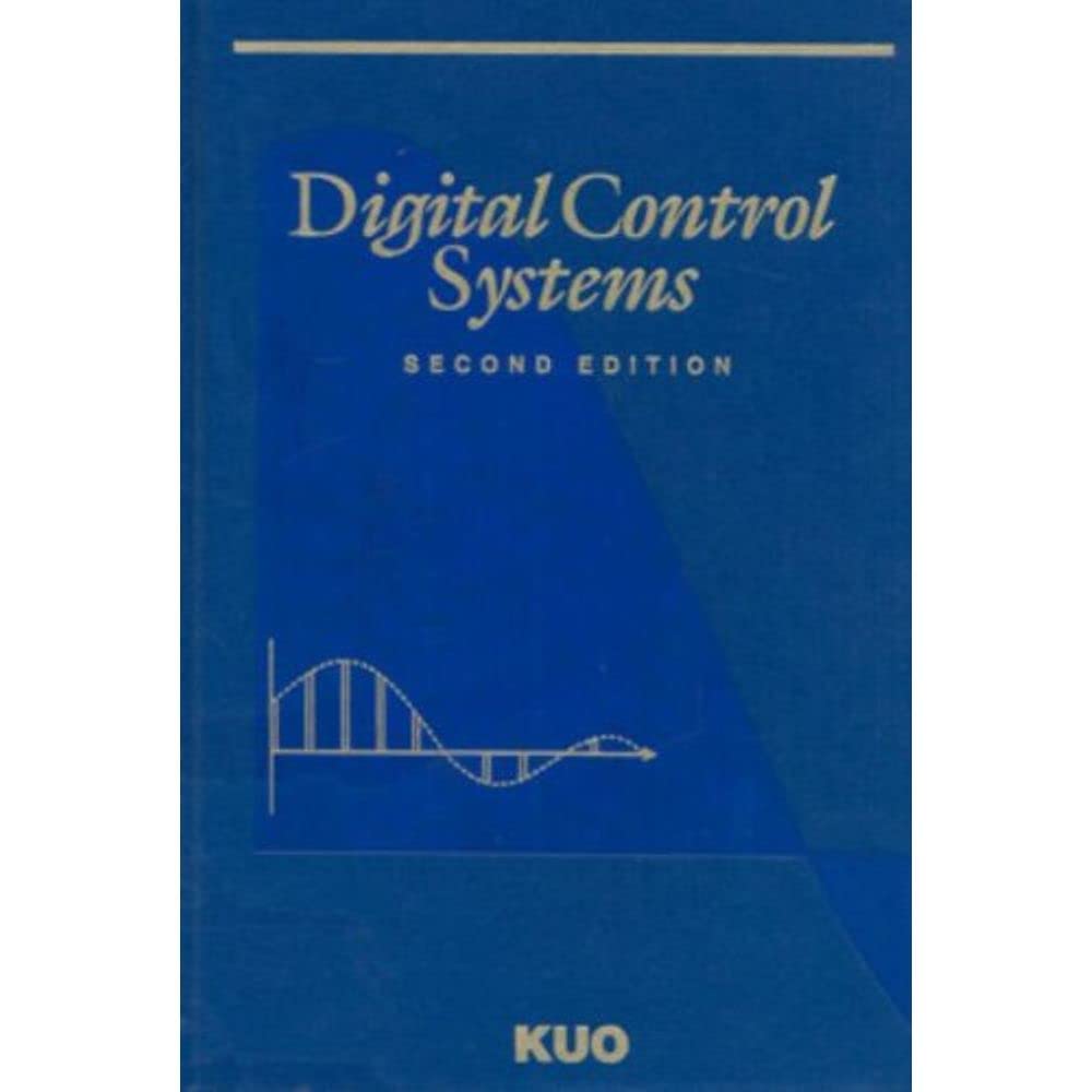 Digital Control Systems (The ^AOxford Series in Electrical and Computer Engineering),New