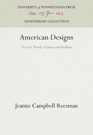 American Designs: The Late Novels Of James And Faulkner (Anniversary Collection),Used