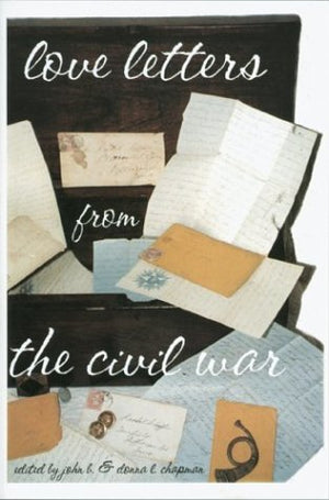 Love Letters From The Civil War