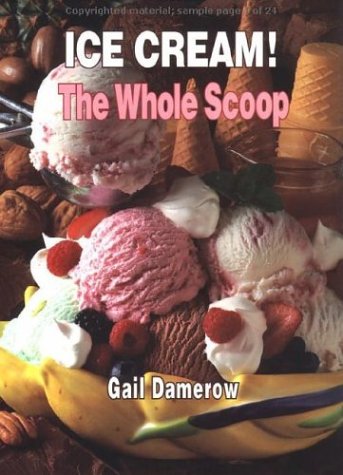 Ice Cream!: The Whole Scoop,Used