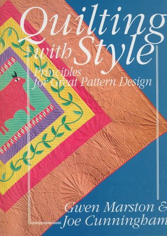Quilting With Style: Principles for Great Pattern Design,Used