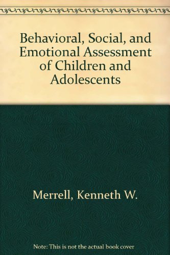 Behavioral, Social, and Emotional Assessment of Children & Adolescents,Used