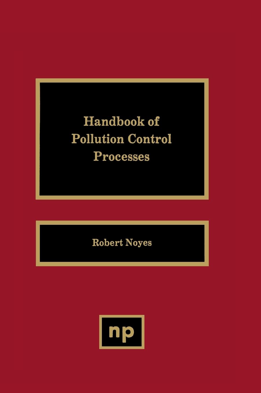 Handbook Of Pollution Control Processes,Used