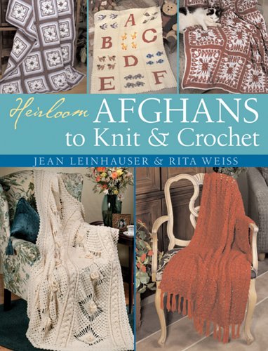 Heirloom Afghans to Knit & Crochet,Used