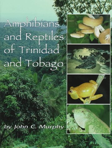Amphibians And Reptiles Of Trinidad And Tobago-new