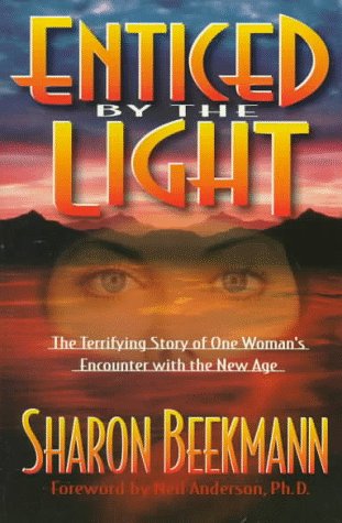 Enticed by the Light: The Terrifying Story of One Woman's Encounter With the New Age,New