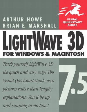 Lightwave 3D 7.5 for Windows & Macintosh (Visual QuickStart Guide),Used