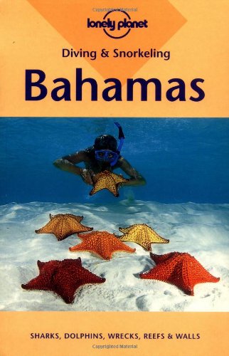 Lonely Planet Diving & Snorkeling Bahamas (Diving and Snorkeling Guides),Used