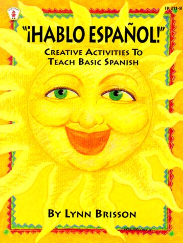 Hablo Espanol: Creative Activities To Teach Basic Spanish (Spanish and English Edition),Used