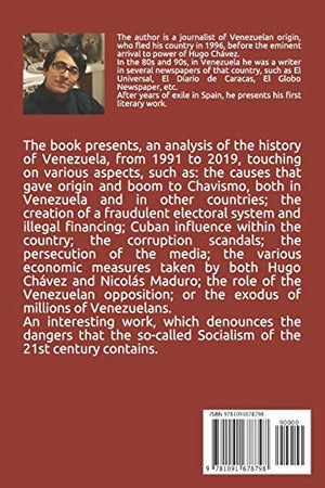 The Venezuela case: An story to how 21st Century Socialism destroyed a country.,Used