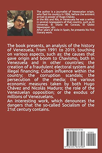 The Venezuela case: An story to how 21st Century Socialism destroyed a country.,Used