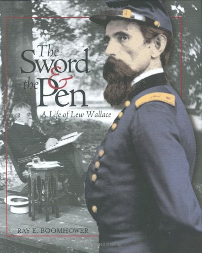 The Sword & the Pen: A Life of Lew Wallace,Used