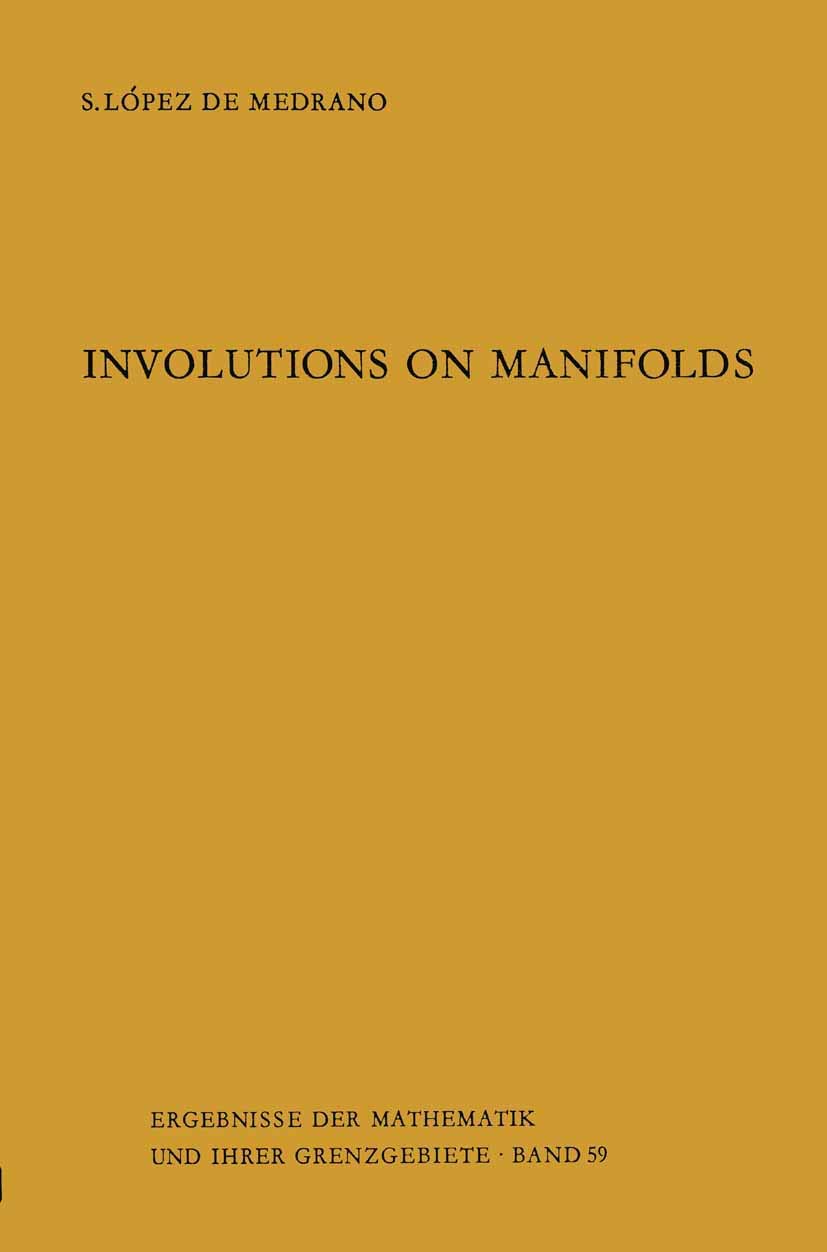 Involutions on Manifolds (Ergebnisse der Mathematik und ihrer Grenzgebiete. 2. Folge)
