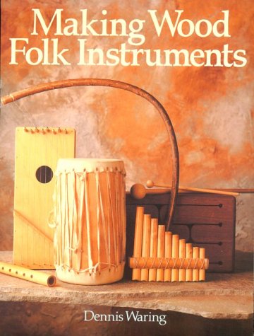 Making Wood Folk Instruments,Used