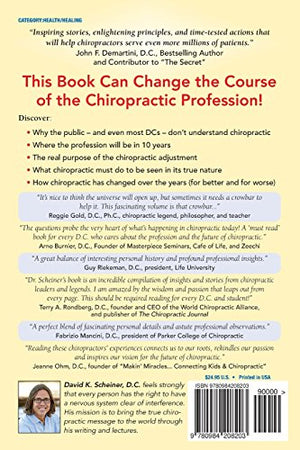 Chiropractic Revealed: One On One With The Great Masters Of A Misunderstood Profession
