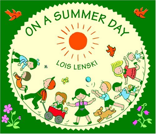 On a Summer Day (Lois Lenski Books),Used