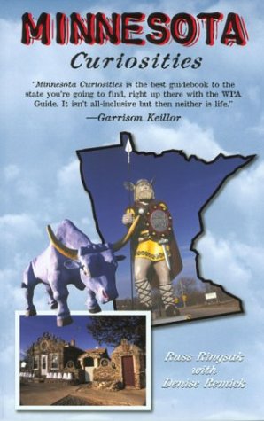 Minnesota Curiosities: Quirky Characters, Roadside Oddities & Other Offbeat Stuff,Used