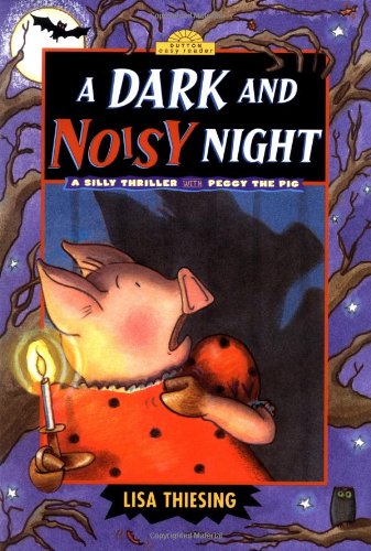 A Dark And Noisy Night: A Silly Thriller With Peggy the Pig (Dutton Easy Reader),Used