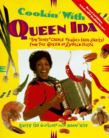 Cookin' with Queen Ida, Revised 2nd Edition: Bon Temps Creole Recipes (and Stories) from the Queen of Zydeco Music,Used