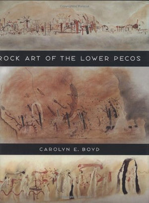Rock Art of the Lower Pecos,Used
