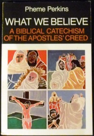 What We Believe: A Biblical Catechism of the Apostles' Creed,Used