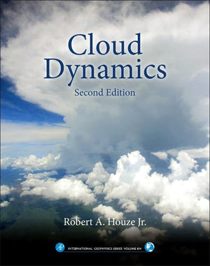 Cloud Dynamics (Volume 104) (International Geophysics, Volume 104),Used
