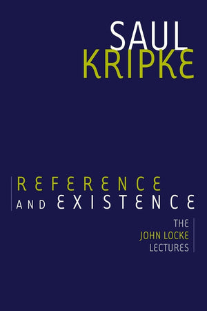 Reference and Existence: The John Locke Lectures,Used