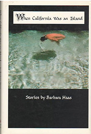 When California Was An Island: Short Stories,Used