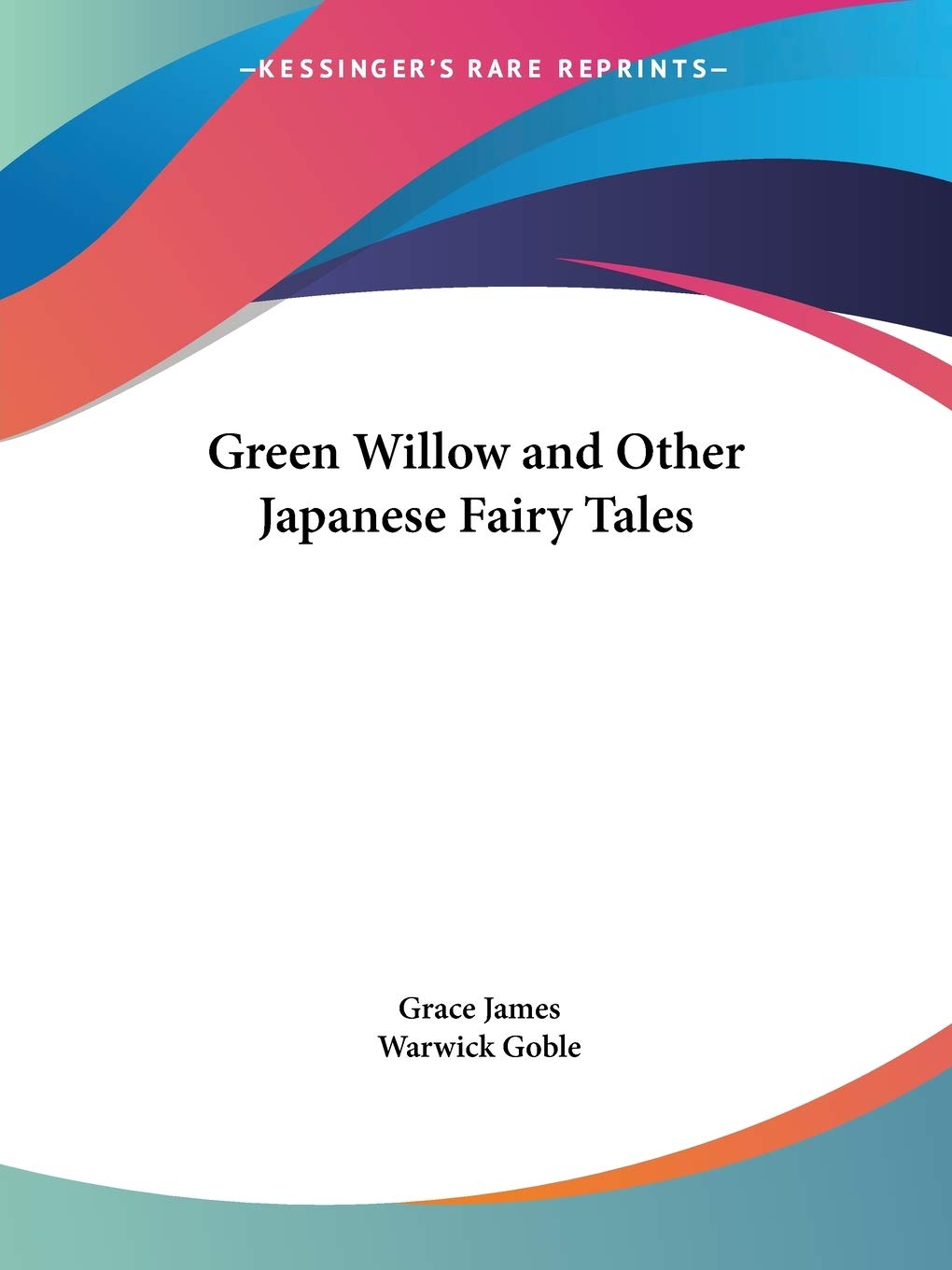 Green Willow and Other Japanese Fairy Tales,Used