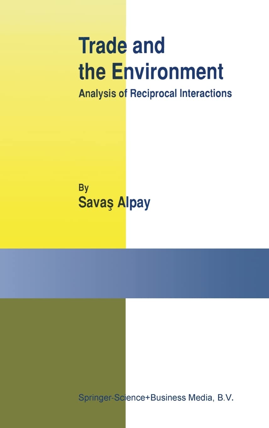 Trade and the Environment: Analysis of Reciprocal Interactions,Used