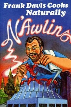 Frank Davis Cooks Naturally NAwlins,Used