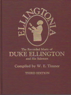 Ellingtonia: The Recorded Music Of Duke Ellington And His Sidemen (Studies In Jazz)