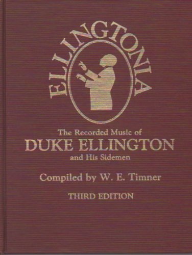 Ellingtonia: The Recorded Music Of Duke Ellington And His Sidemen (Studies In Jazz)