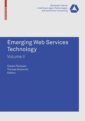 Emerging Web Services Technology, Volume II (Whitestein Series in Software Agent Technologies and Autonomic Computing),Used