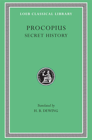 Procopius, Vol. 6: The Anecdota or Secret History (Loeb Classical Library, No. 290) (English and Greek Edition),Used