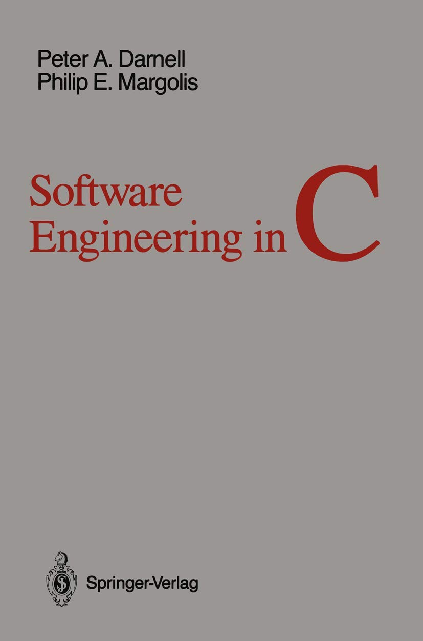 Software Engineering in C (Springer Books on Professional Computing),New