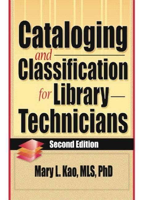 Cataloging and Classification for Library Technicians, Second Edition,Used