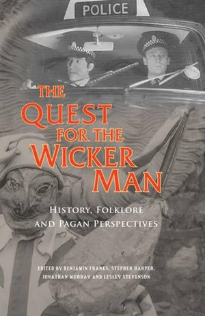 The Quest for the Wicker Man: Historical, Folklore And Pagan Perspectives,Used