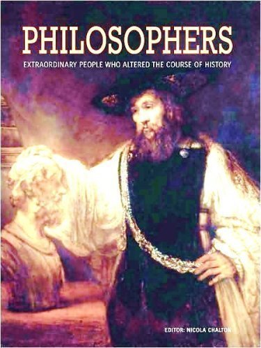 Philosophers: Extraordinary People Who Altered The Course Of History.,Used