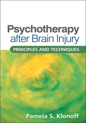 Psychotherapy after Brain Injury: Principles and Techniques,Used