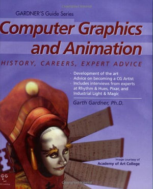 Computer Graphics and Animation (Gardner's Guide series),Used