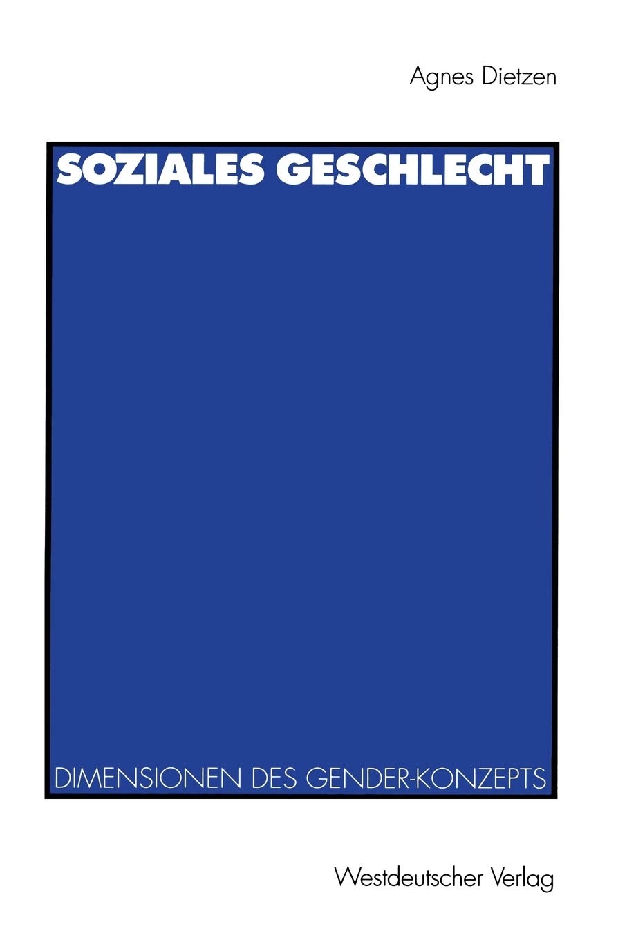 Soziales Geschlecht: Soziale, kulturelle und symbolische Dimensionen des GenderKonzepts (German Edition),Used