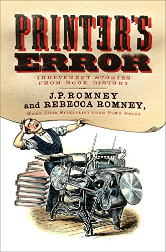 Printer's Error: Irreverent Stories from Book History,Used