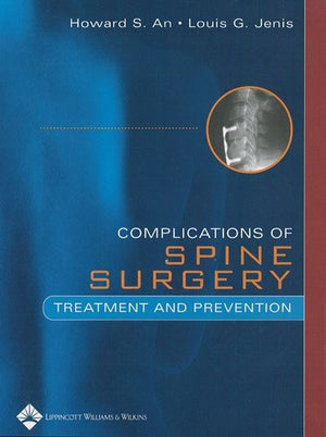 Spine Surgery Complications: Treatment and Prevention,Used